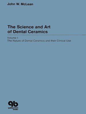 cover image of The Science and Art of Dental Ceramics--Volume I